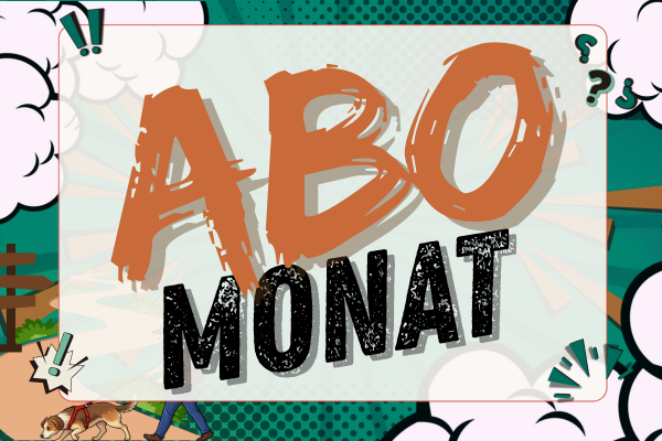 Banner mit der Aufschrift „Abo Monat“ zur Kennzeichnung eines monatlichen Abonnements.